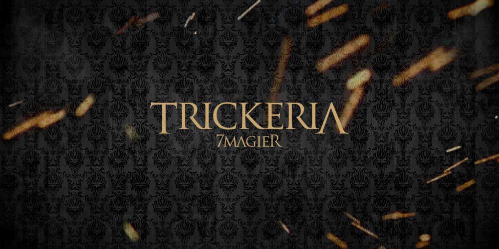 Trickeria Zauberkunst - 7 Magier